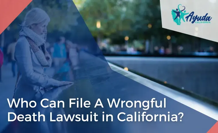 who can file a wrongful death lawsuit in california