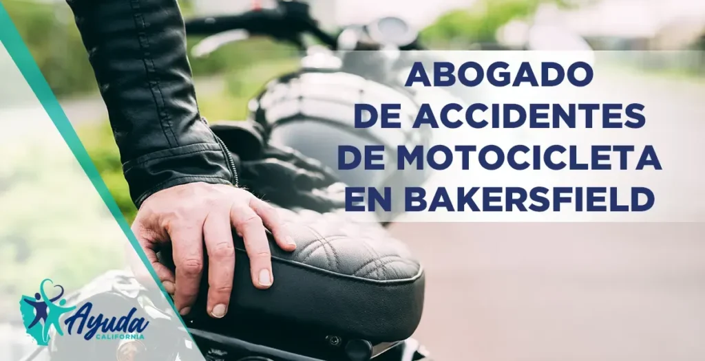 abogado de accidentes de motocicleta en Bakersfield