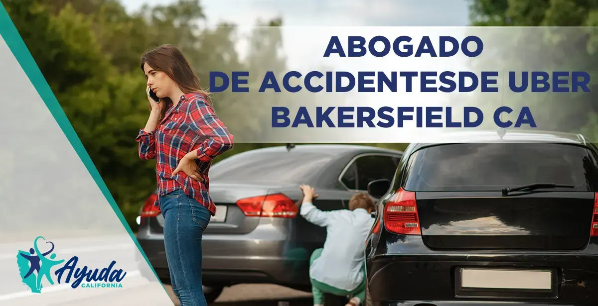 abogado de accidentes de uber Bakersfield