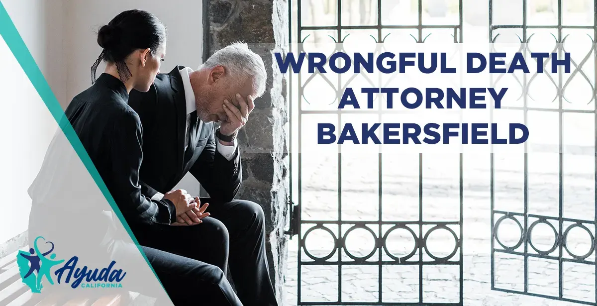 wrongful death attorney bakersfield
